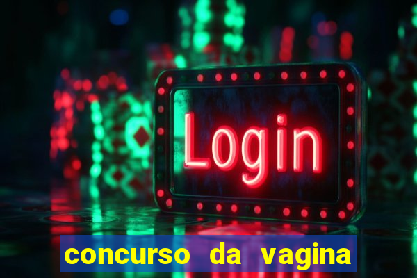 concurso da vagina mais bonita do brasil