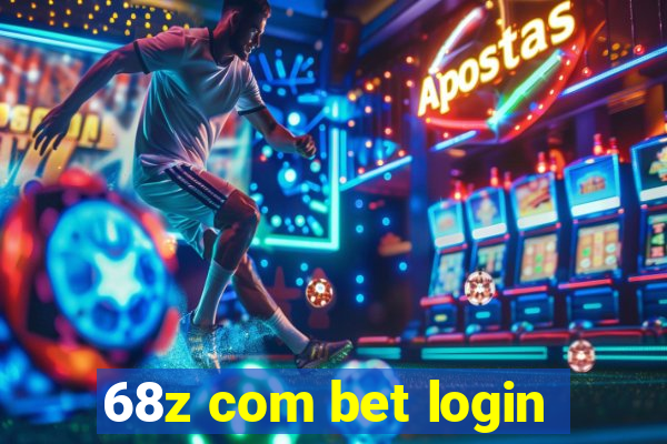 68z com bet login