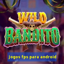 jogos fps para android