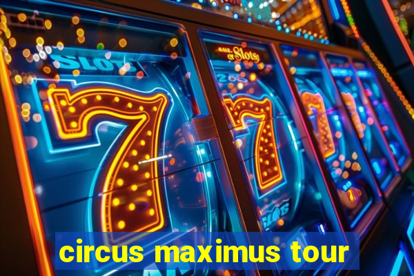 circus maximus tour