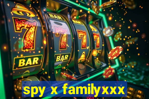 spy x familyxxx