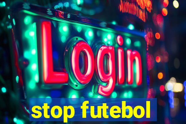 stop futebol