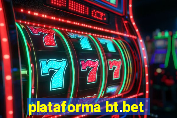 plataforma bt.bet