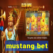 mustang bet