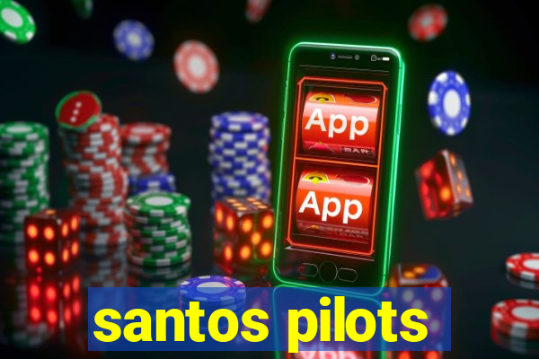 santos pilots