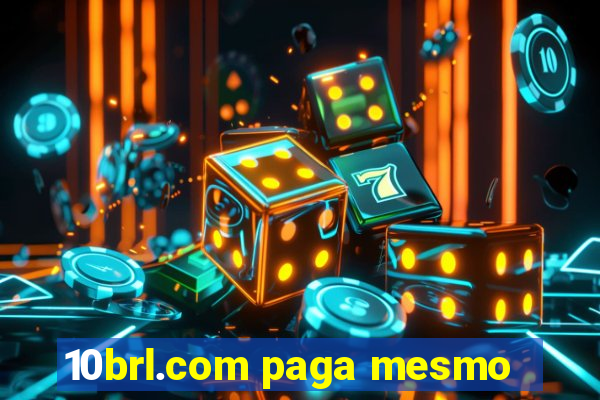 10brl.com paga mesmo