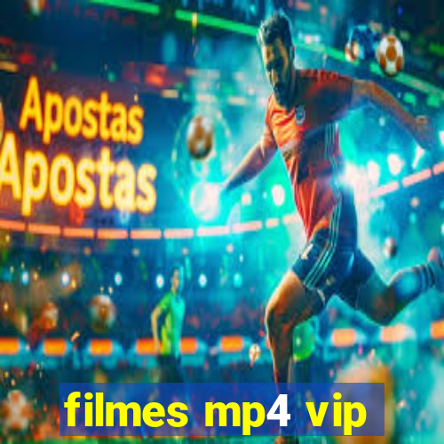 filmes mp4 vip