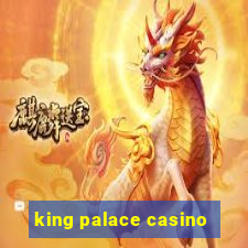 king palace casino