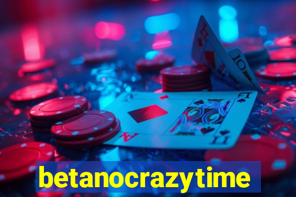 betanocrazytime