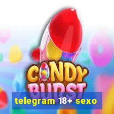 telegram 18+ sexo