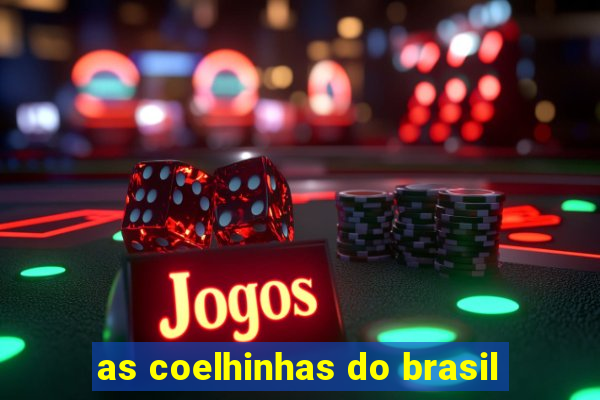 as coelhinhas do brasil