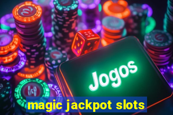 magic jackpot slots