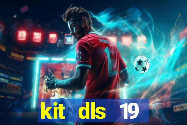 kit dls 19 manchester city