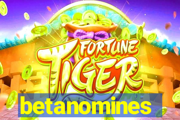 betanomines