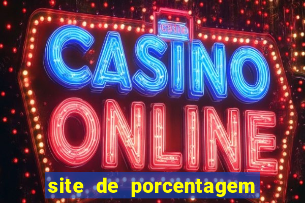 site de porcentagem de jogos slots