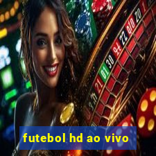 futebol hd ao vivo