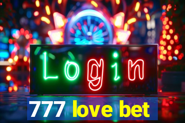 777 love bet