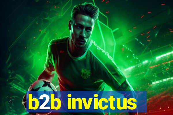 b2b invictus