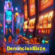 DenúnciasBlaze