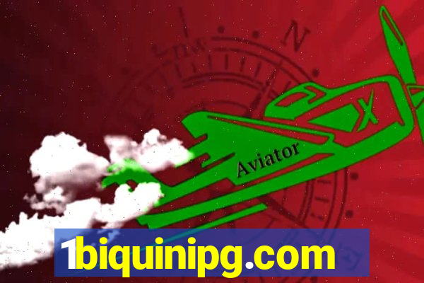 1biquinipg.com