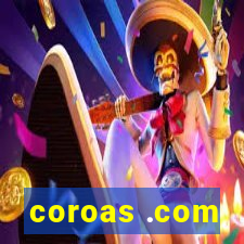 coroas .com