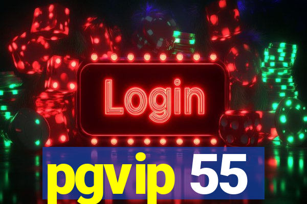 pgvip 55