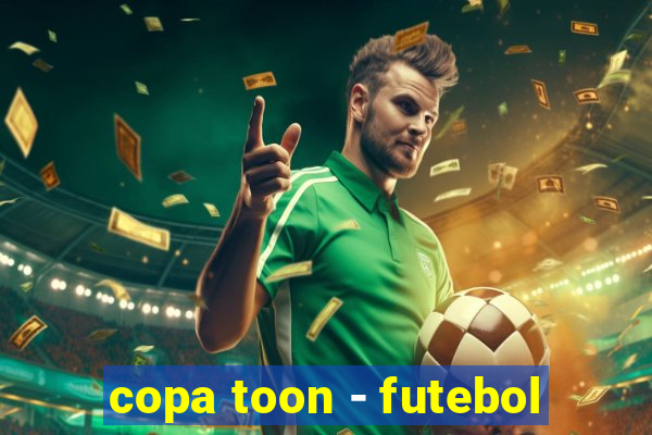 copa toon - futebol