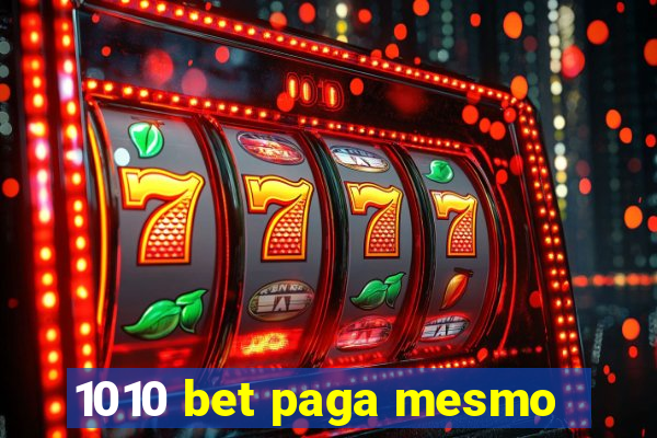 1010 bet paga mesmo