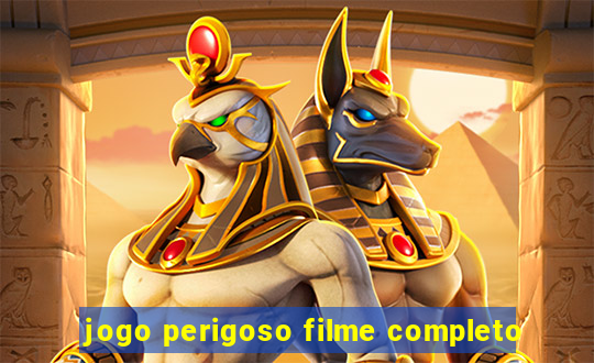 jogo perigoso filme completo