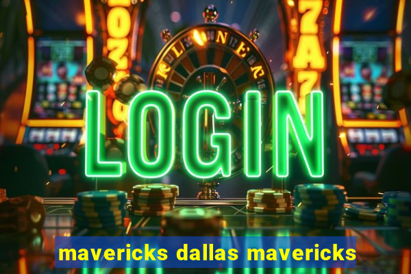 mavericks dallas mavericks