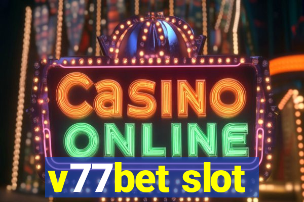 v77bet slot