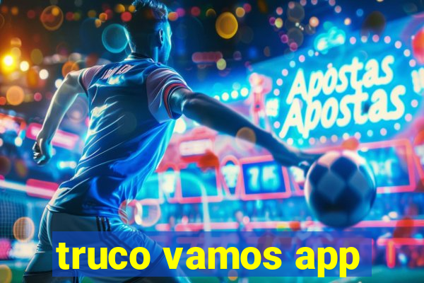 truco vamos app