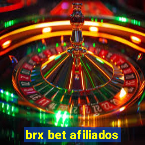 brx bet afiliados