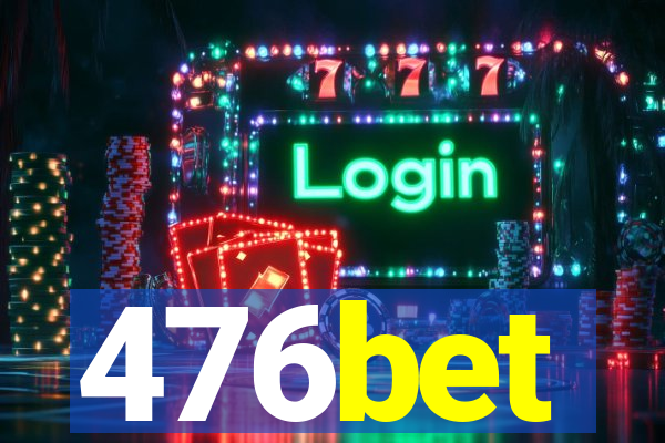 476bet