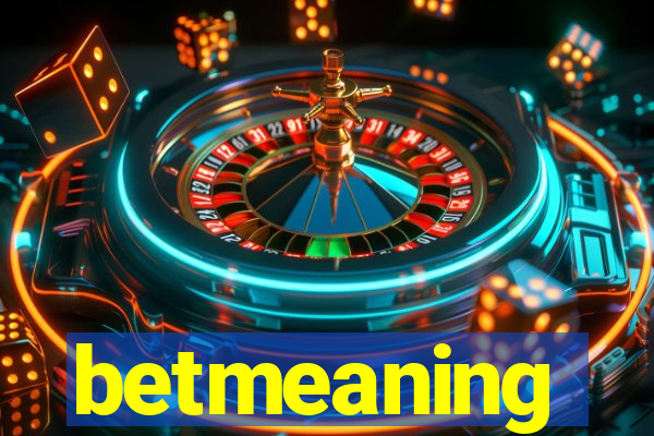 betmeaning