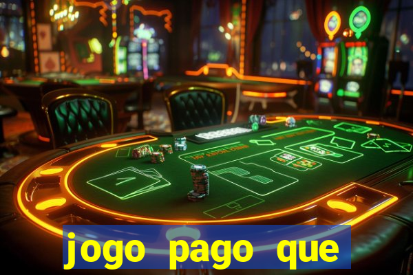 jogo pago que ganha dinheiro