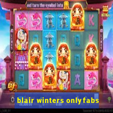 blair winters onlyfabs