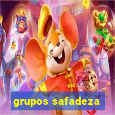 grupos safadeza