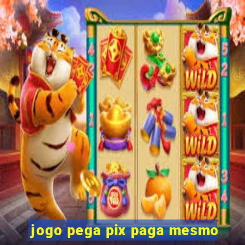 jogo pega pix paga mesmo