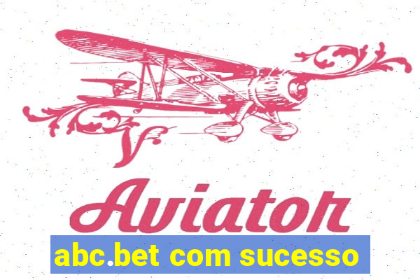 abc.bet com sucesso