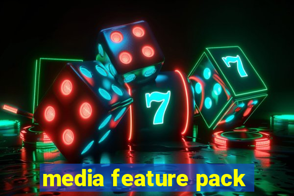 media feature pack