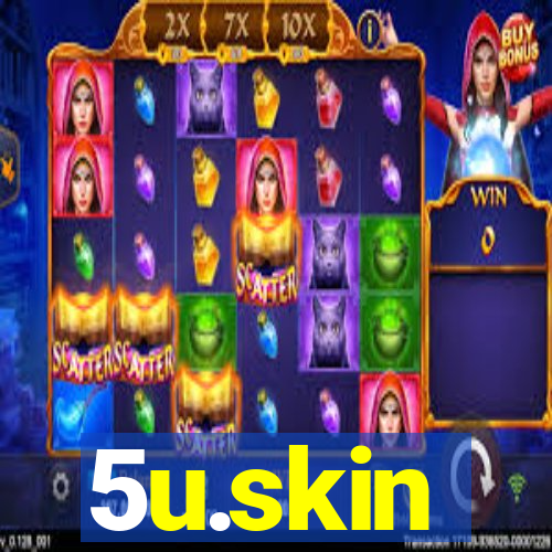 5u.skin