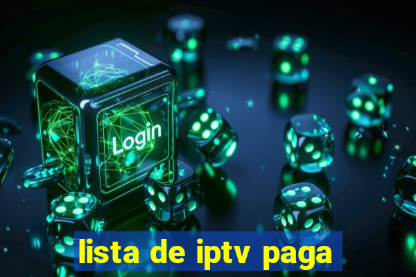 lista de iptv paga