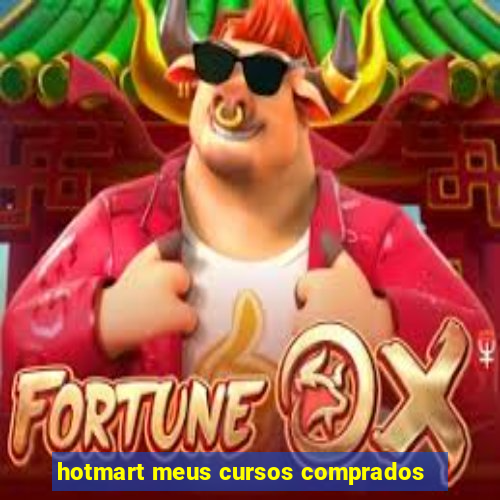 hotmart meus cursos comprados