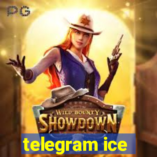 telegram ice