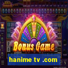 hanime tv .com