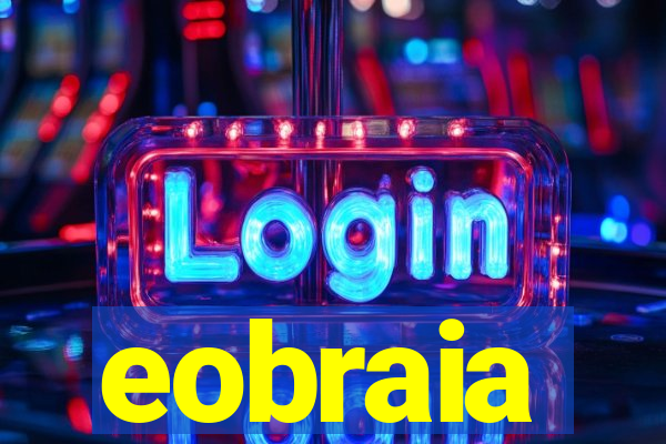 eobraia