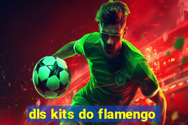 dls kits do flamengo