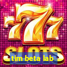 tim beta lab