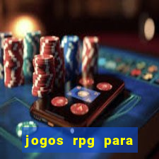 jogos rpg para ganhar dinheiro